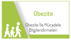 Obezite ile Mücadele Bilgilendirmeleri
